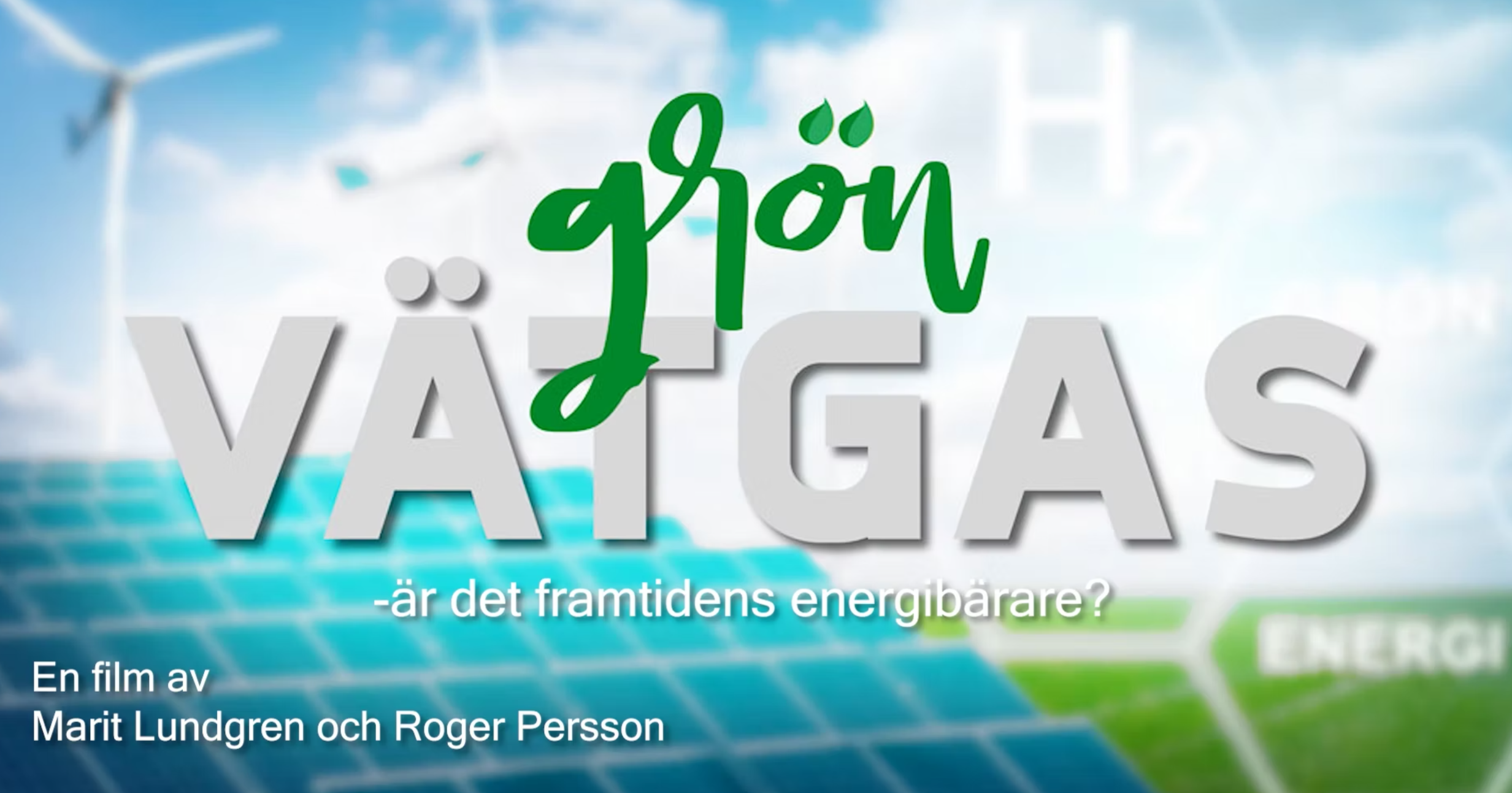 Grön Vätgas– är det framtidens energibärare?